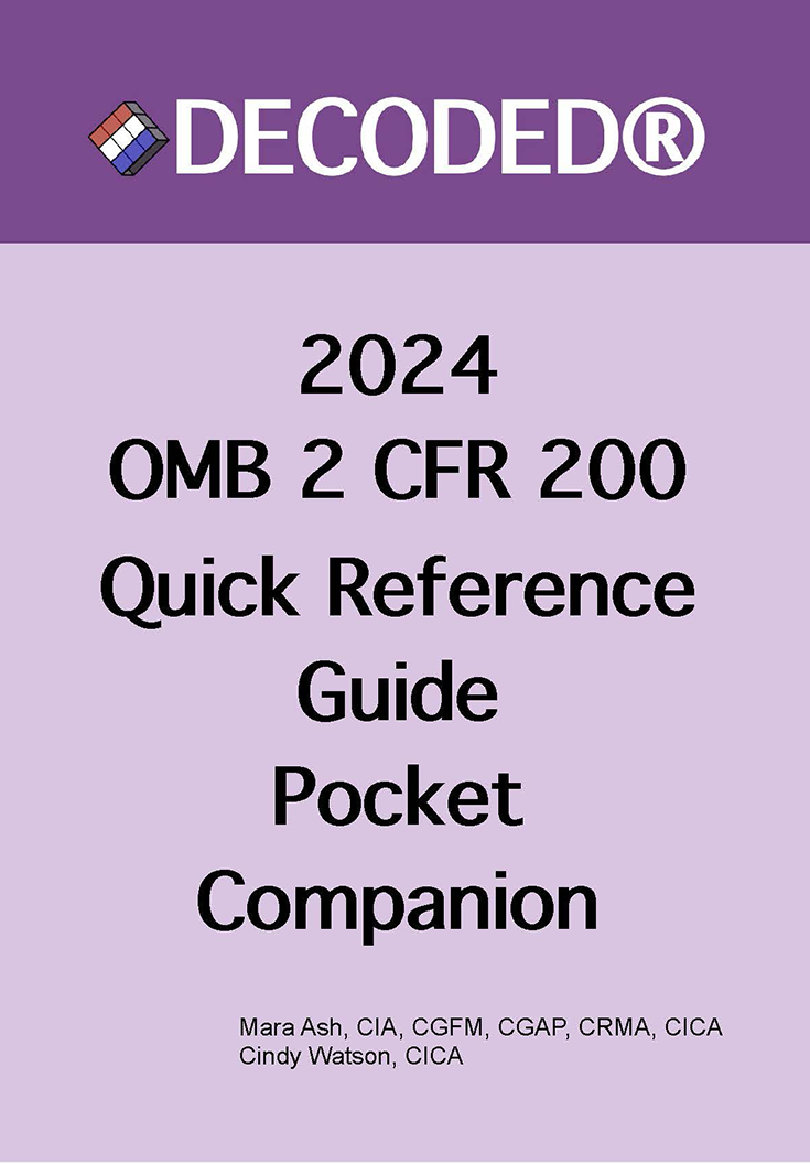 External cover page of DECODED® 2024 OMB 2 CFR 200 Quick Reference Guide Pocket Companion, featuring the title and authors Mara Ash and Cindy Watson.